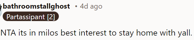 Milo should stay home with OP.