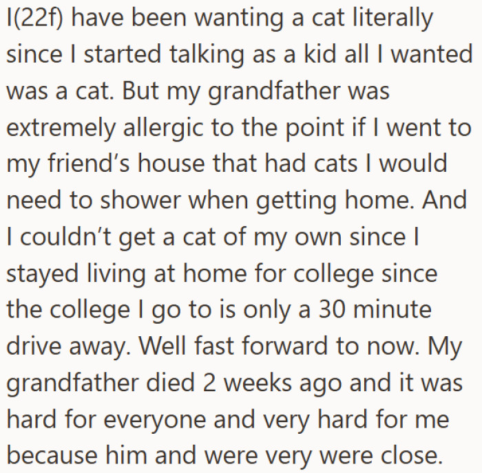 Original Post:  For nearly her entire life, OP had dreamed of having a cat. The only thing standing in the way was her grandfather's severe cat allergy