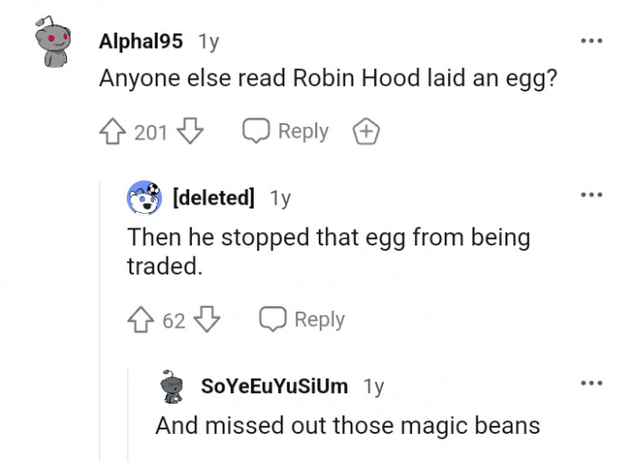 Robin Hood laid an egg