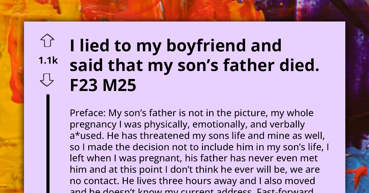 Single Mom Lies To Bf About Her Sons Father Feels Guilty Later And Seeks Advice As She Doesnt 