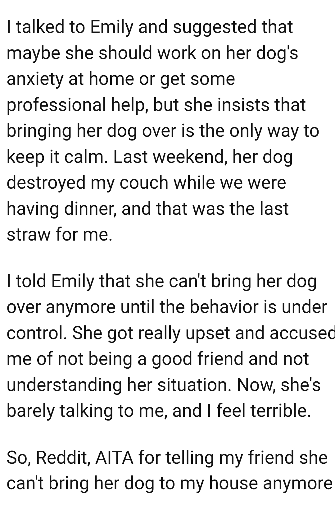 OP told Emily she can't bring her dog over anymore until the behavior is under control