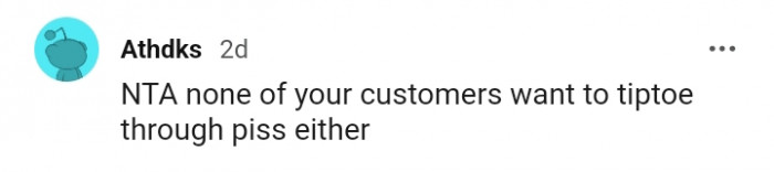 None of your customers could tiptoe?