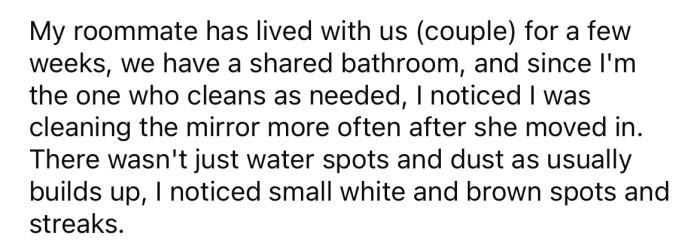 She explained that she and her partner have a roommate who has been living with them for a few weeks now.