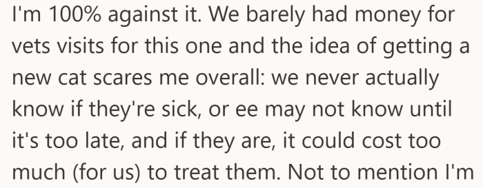 The fear is practical as much as emotional. Vet bills, unknown illnesses, and financial limits are doing the talking here.