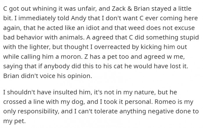 The insult might not have been the best move but what the guy did was also uncalled for