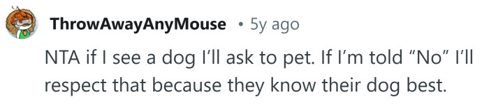 They need to respect what you say.