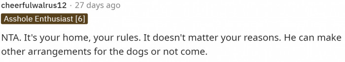 The first comment starts off the voting with an NTA vote. Ultimately, it's OP's home.