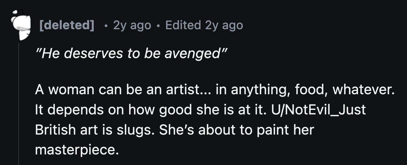 OP had means, motive, and opportunity. It was as if the stars aligned to ensure the success of her vengeance.