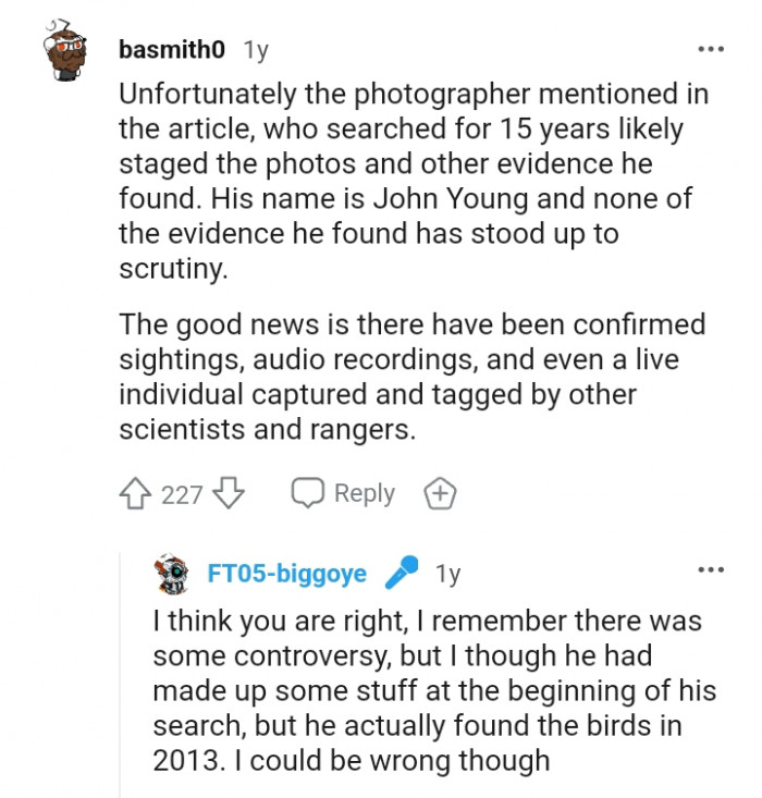 There have been confirmed sightings and audio recordings