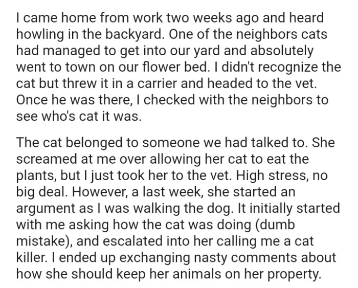 The neighbor started an argument as the OP was walking the dog