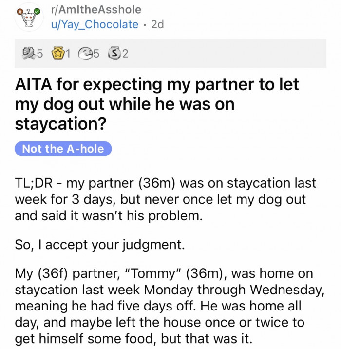 OP started her post by saying that her partner, who was on a staycation, refuses to take her dog out.