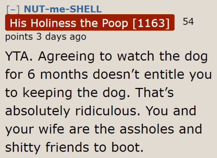 In the First Place, He Agreed to Take Care of It for Six Months.