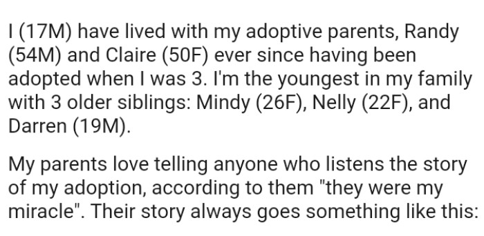 OP's parents love telling anyone who listens the story of his adoption, and according to them, they were his miracle