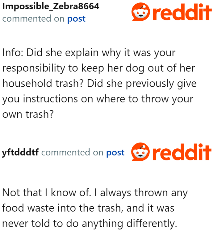 One user clarified if the dog owner instructed the OP to throw the trash in a manner that wouldn't be accessible to the dog.