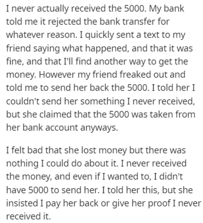 OP didn't receive the money their friend sent them but she said that the money was gone from her account