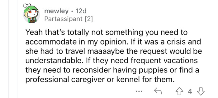 If this is a recurring problem, the sister needs to find a more permanent solution.