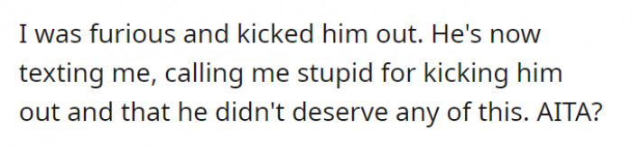 She got rid of him. Kicked him out.