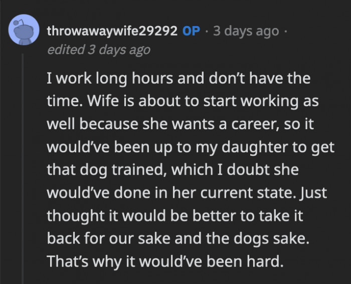 OP Replied That His Daughter Knew the Full Care and Training of the Animal Would Have Fallen to Her Because She Knew How Long OP's Work Hours Are, Plus His Wife Is Also Going Back to Work