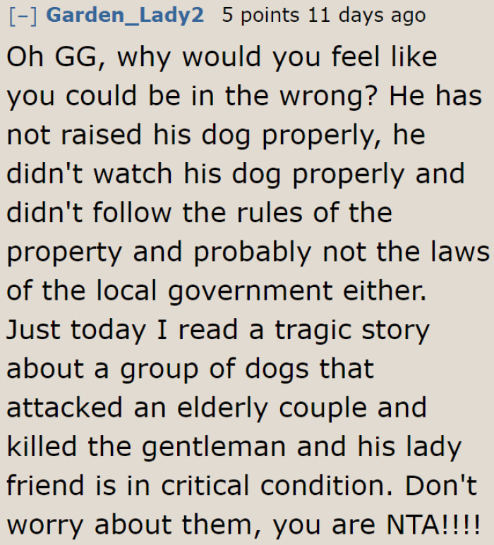 There's no need to worry about a person who puts people and pets at risk.
