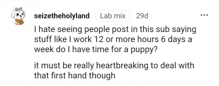 Dealing with it firsthand must be heartbreaking