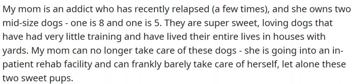 Their mom is an addict, and going into rehab: