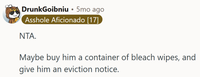 Nothing says “we’re done here” like Clorox and a move-out deadline.