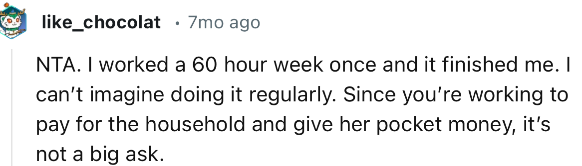 “Since You’re Working to Pay for the Household and Give Her Pocket Money, It’s Not a Big Ask.”