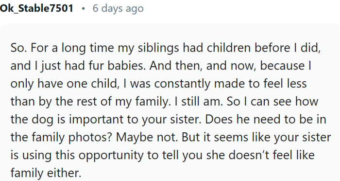 The sister might not feel as a part of the family
