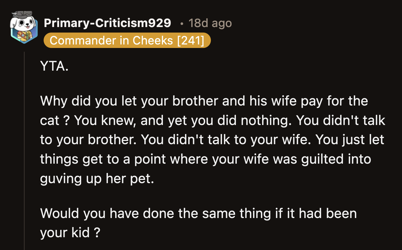 He put his wife in a no-win situation.