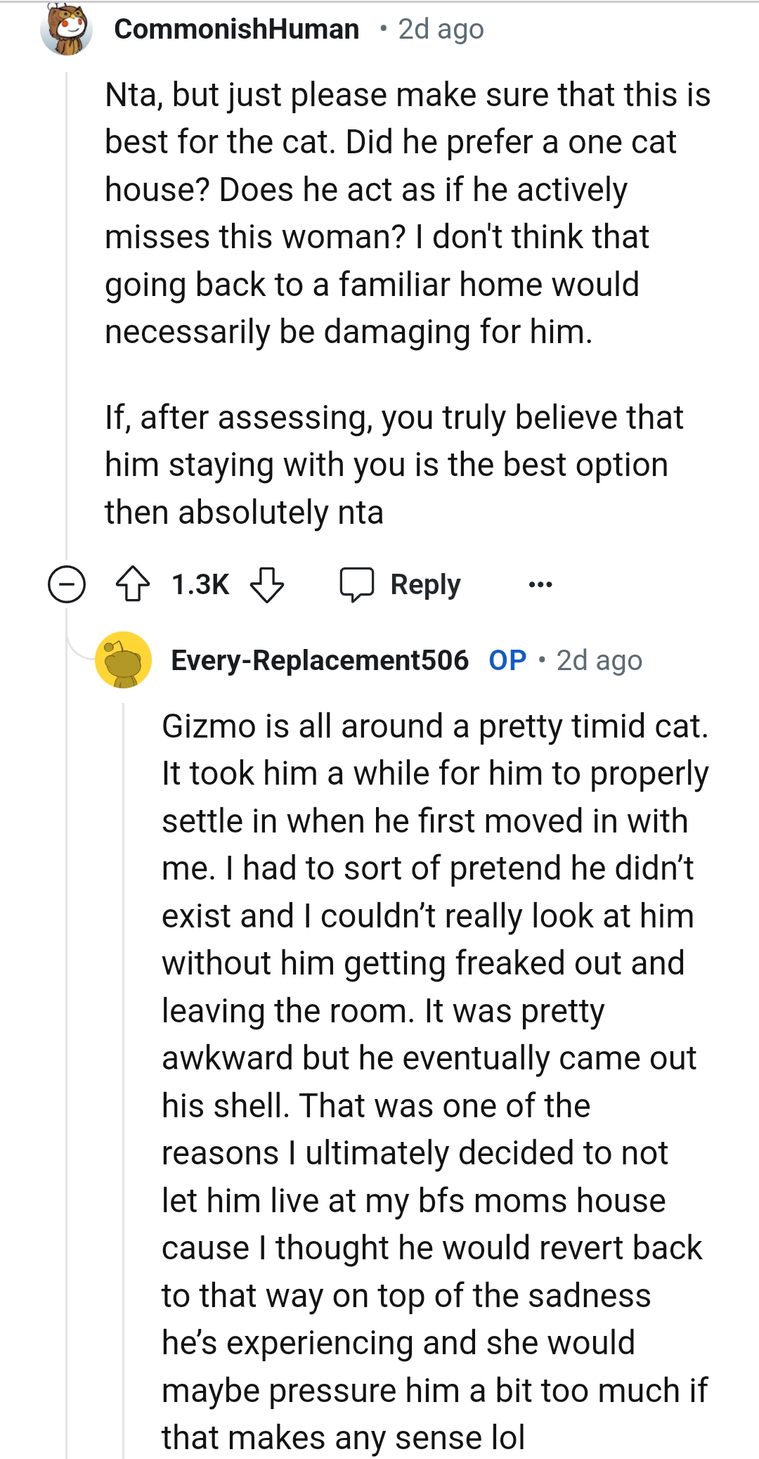 Did he prefer a one-cat house?
