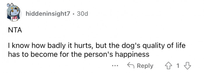 Her quality of life comes first.