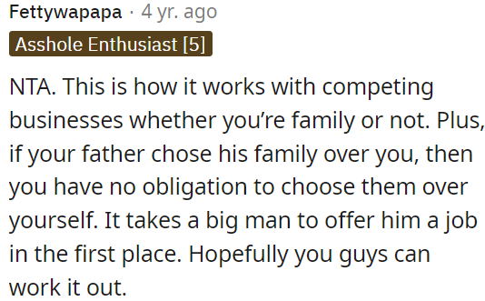 If OP's father prioritized his family over him, OP shouldn't feel obligated to prioritize him over himself.