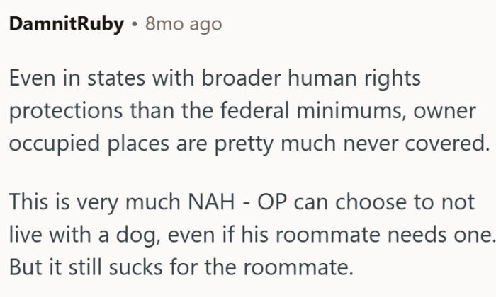 OP can choose not to live with a dog
