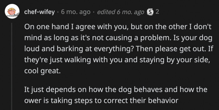 Another person said it doesn't matter as long as the dog is well behaved and the owner corrects it if it's rowdy
