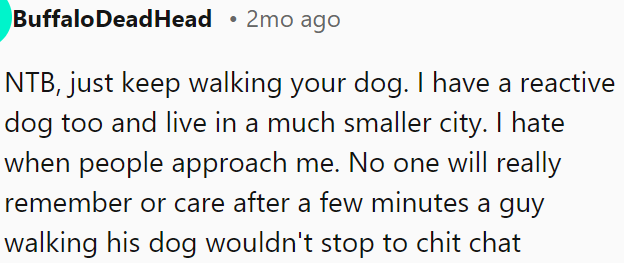 People won’t remember or care if someone doesn’t stop to chat.