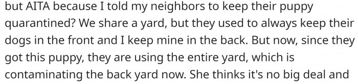 They are using the same yard, so her dog got worms as well