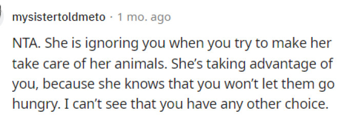 She is most definitely taking advantage of OP, and something needs to be done about it. OP needs to step up after this.