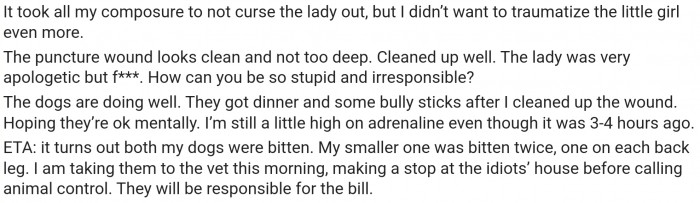 The big dog injured the original poster's (OP's) two smaller dogs.