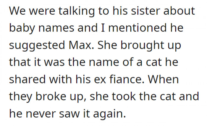 However, she revealed their plans to name the child Max to her sister-in-law, who then disclosed that the name 