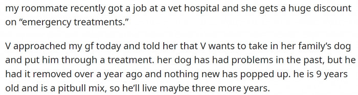 The roommate now wants to take in a family dog