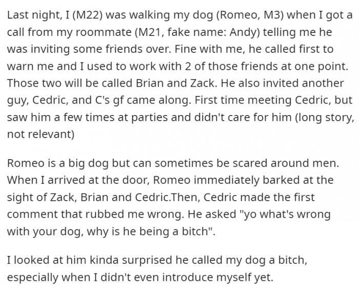 The first red flag was the guy's reaction to the dog's barking which was totally normal given that there were strangers in his home