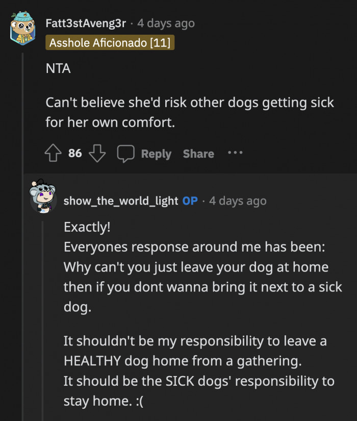 OP feels it's unfair that their families are asking her to leave her healthy dog at home but her cousin can freely bring her sick and contagious dog around