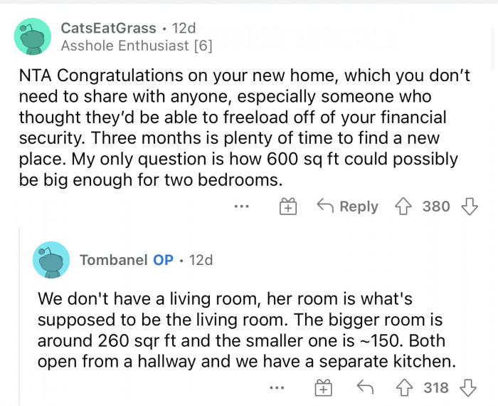 She shouldn't feel obligated to share her condo with anyone especially someone not willing to pay rent.