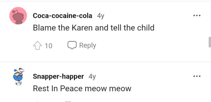 The OP should go ahead and blame the Karen and make sure he tells her kid