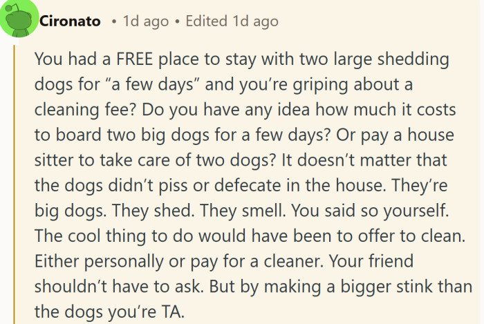 For some, the cost comparison made the situation feel clear cut, especially with two big dogs in the mix.