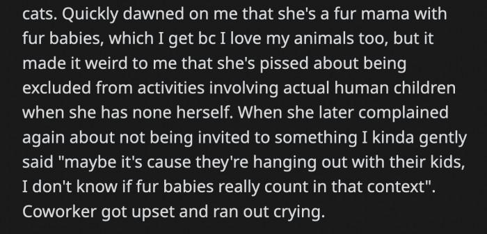 When she complained again, OP gently said that maybe they are excluding her because they hang out with their kids, and in that context, fur babies do not count