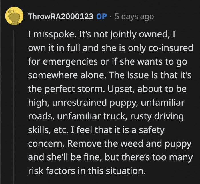 OP reiterated why he felt it was too risky for her to drive under those circumstances and said his only concern was her safety