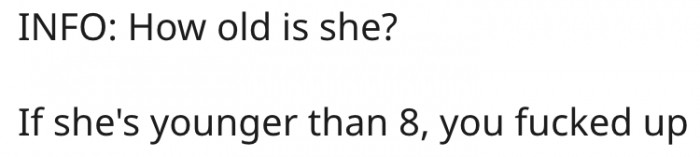 15. He must be dating an 8-year-old.