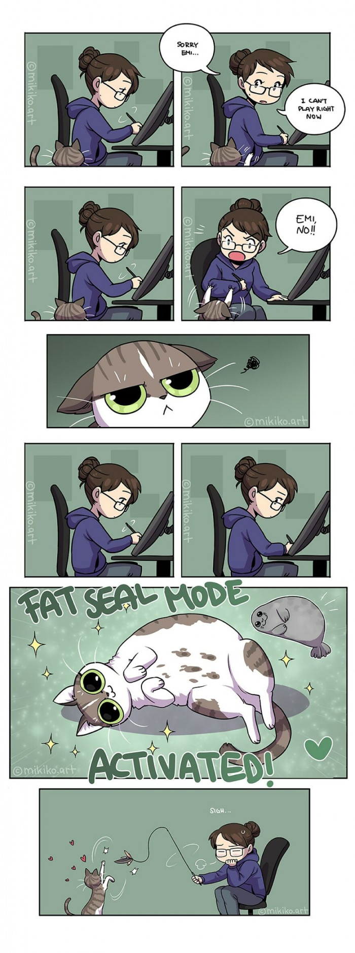 1. They know that we just can't resist the sight of their fat, and they use it to their advantage.