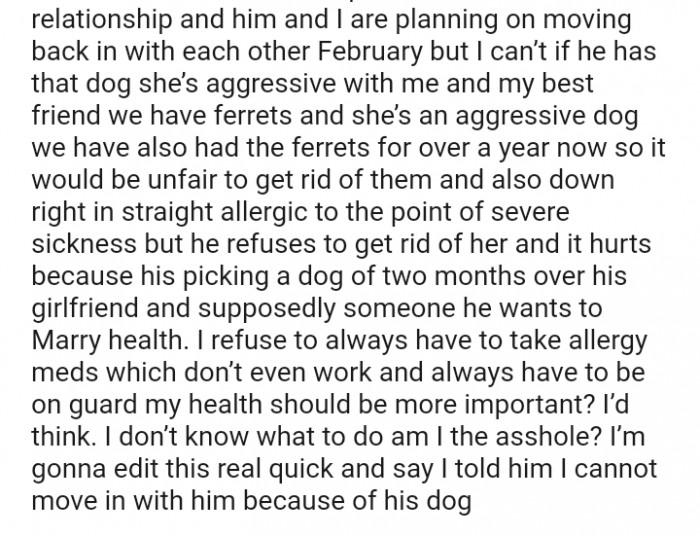 He's choosing a dog of two months over his girlfriend and supposedly someone he wants to marry.